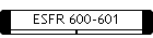 ESFR 600-601